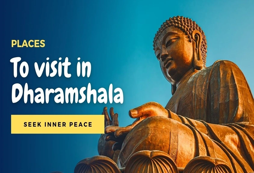 Places to visit in Dharamshala