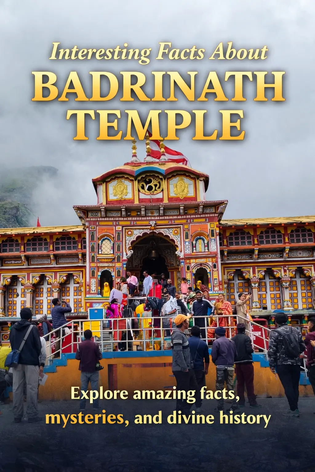 Interesting Facts About Badrinath Temple